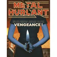Humanoïdes Associés METAL HURLANT,13:VENGEANCE
