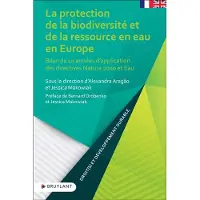 Bruylant LA PROTECTION DE LA BIODIVERSITE ET DE LA RESSOURCE EN EAU