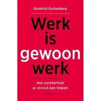 Uitgeverij Noordboek Werk is gewoon werk (Paperback)