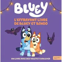 Hachette BLUEY L'EFFRAYANT LIVRE DE BLUEY ET BINGO (LIVRE ANIME)