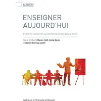 Presses Universite De Montreal Enseigner aujourd'hui