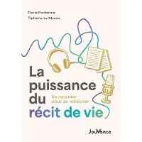 Jouvence LA PUISSANCE DU RECIT DE VIE