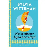 Singel Uitgeverijen Het is alweer bijna borreltijd