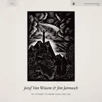 Konkurrent Jim Jarmusch & Jozef Van Wissem - An Attempt To Draw Aside The Veil (LP)