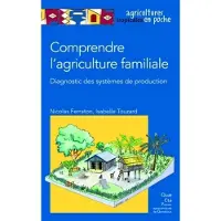 Quae Comprendre l'agriculture familiale