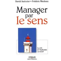 Organisation Eds D' Manager par le sens - David Autissier