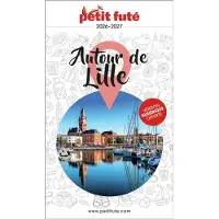 Petit futé Guide AUTOUR DE LILLE 2026 Petit Fute