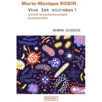 Pocket VIVE LES MICROBES COMMENT LES MICROBIOMES PROTEGENT LA SANTE