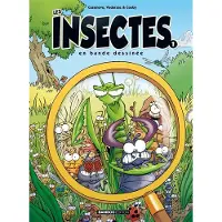 Bamboo Eds Les Insectes en BD - tome 01 - Alexandre Amouriq
