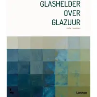 Lannoo Glashelder over glazuur (Hardback)