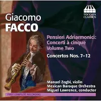 Ginza.se Manuel Zogbi, Mexican Baroque Orchestra, Miguel Lawrence - Facco: Pensieri Adriarmonici: Concerti À Cinque Volume Two - Concertos Nos. 7-12 (CD)