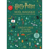 GALLIMARD JEUNESSE EDITION NOEL MAGIQUE CALENDRIER DE L'AVENT OFFICIEL CREATURES DU MON