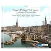 Cd Georg Philipp Telemann: O Erhabnes Glück Der Ehe