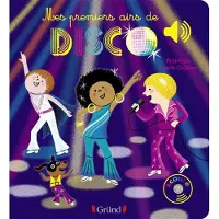 Grund Mes premiers airs de disco - Aurélie Guillerey