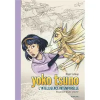 Dupuis YOKO TSUNO,32:L'INTELLIGENCE INTEMPORELLE (GRAND FORMAT)