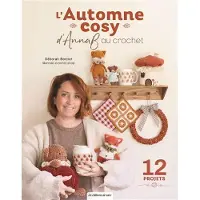 De Saxe Eds L'AUTOMNE COSY D'ANNAB AU CROCHET 12 PROJETS ENCHANTES