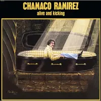 Universal Music Chamaco Ramirez - Alive And Kicking (LP) (Remastered)