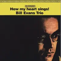 Universal Music Bill Evans Trio - How My Heart Sings (LP) (Original Jazz Classics Series)