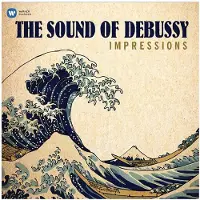 Warner Impressions : The Sound Of Debussy