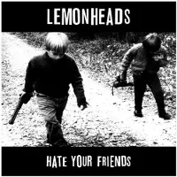 Konkurrent Lemonheads - Hate Your Friends (LP)