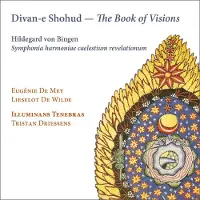 OUTHERE Lieselot De Wilde, Eugenie De Mey, Illuminans Tenebras, Tristan Driessens - Hildegard Von Bingen: Divan-E Shohud - The Book Of Visions (CD)