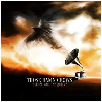 Earache Those Damn Crows - Murder and the Motive (LP)