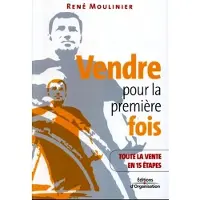 Organisation Eds D' Vendre pour la première fois - René Moulinier