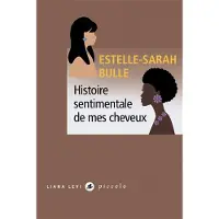 Liana levi HISTOIRE SENTIMENTALE DE MES CHEVEUX