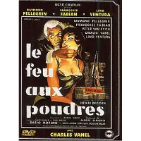 Rene Chateau Video Le Feu aux poudres