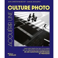 Eyrolles Acquérir une culture photo