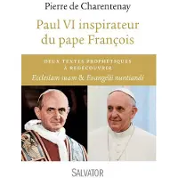 Salvatore, R. A. Paul vi inspirateur du pape franþois deux textes prophetique