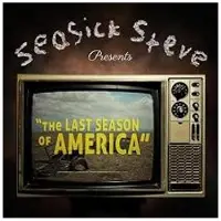 Import Seasick Steve - The Last Season Of America (LP)
