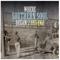 Konkurrent Various Artists - Where Southern Soul Began 2: 1955-1962 (2 CD)