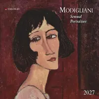 Tushita Amedeo Modigliani - Sensuele portretten 2027: Kalender 2027 (Fine Arts)