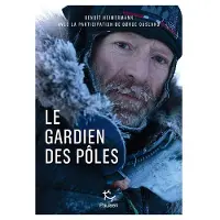 Paulsen Eds Le gardien des poles l'arctique et l'antarctique selon borg