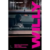 Lannoo Willy: Bekentenissen van een polycrimineel - Romy Geysen - paperback - 232 pagina's