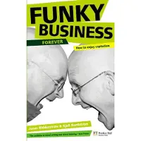 TIMES BOOKS Funky business forever - Kjell Nordström