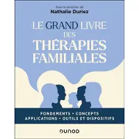 Dunod LE GRAND LIVRE DES THERAPIES FAMILIALES