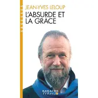 Albin Michel L'absurde et la grâce