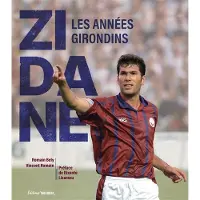 Sud-Ouest ZIDANE LES ANNEES GIRONDINS