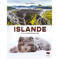 Delachaux et niestlé ISLANDE LE DERNIER PARADIS SAUVAGE