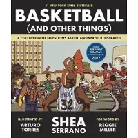 Abrams Basket ball and other things - Shea Serrano