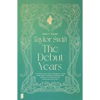 Meulenhoff Boekerij Taylor Swift: The Debut Years - Emily Yahr