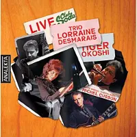 OUTHERE Trio Lorraine Desmarais - Live With Tiger Okoshi (CD)