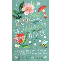 Chronicle Books How to Be a Wildflower Deck - Katie Daisy (Artist)