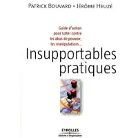 Organisation Eds D' Insupportables pratiques - Patrick Bouvard