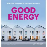 PRINCETON ARCHITECTURAL PRESS Good Energy - Jared Green