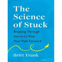 Science of stuck - Frank Britt