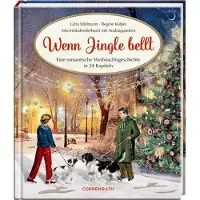 Coppenrath Verlag Wenn Jingle bellt. Eine romantische Weihnachtsgeschichte in 24 Kapiteln Adventskalenderbuch mit Ausklappseiten | Gitta Edelmann - Gitta Edelmann