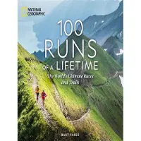 Penguin Random House 100 Runs of a Lifetime - Bart Yasso